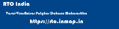 RTO India  Vasai-VirarBoisar Palghar Dahanu Maharashtra    rto